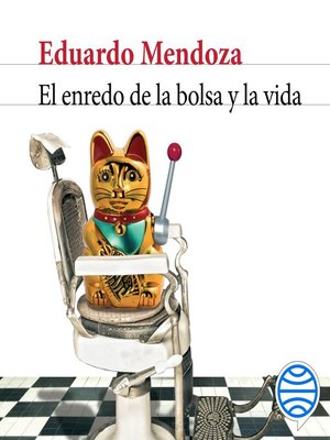 cover image of El enredo de la bolsa y la vida